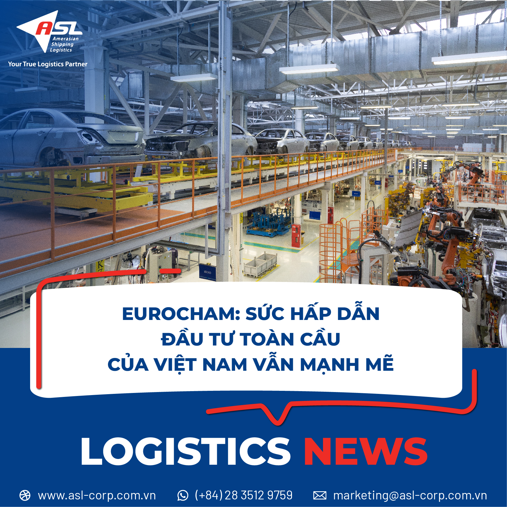 EUROCHAM: SỨC HẤP DẪN ĐẦU TƯ TOÀN CẦU CỦA VIỆT NAM VẪN MẠNH MẼ