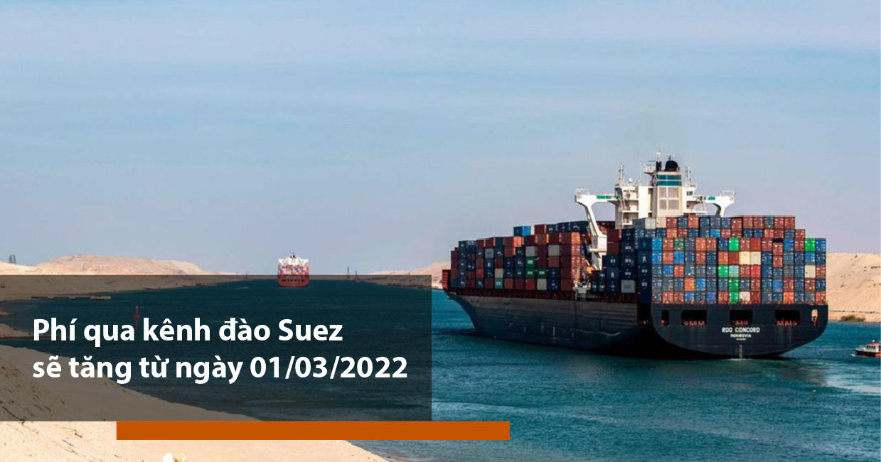 Phí qua kênh đào Suez sẽ tăng 10% kể từ ngày 1 tháng 3 năm 2022
